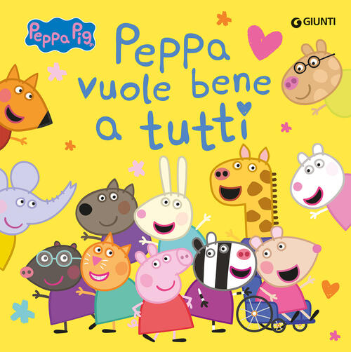 Peppa Vuole Bene A Tutti. Peppa Pig Giunti Editore 2025