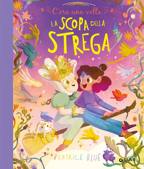 C'era Una Volta La Scopa Della Strega. Ediz. A Colori Beatrice Blue Giunti Edi