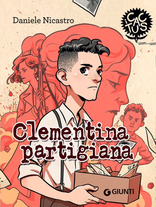 Clementina Partigiana. Ediz. Ad Alta Leggibilita Daniele Nicastro Giunti Edito