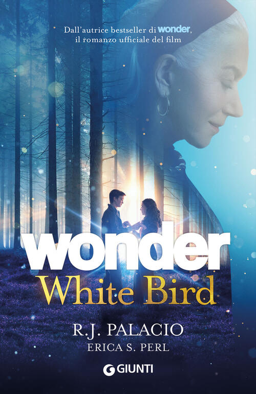 Wonder. White Bird R. J. Palacio Giunti Editore 2024