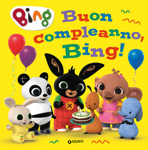 Buon Compleanno, Bing! Giunti Editore 2023