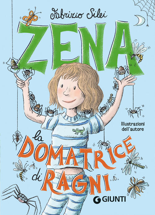 Zena La Domatrice Di Ragni Fabrizio Silei Giunti Editore 2025
