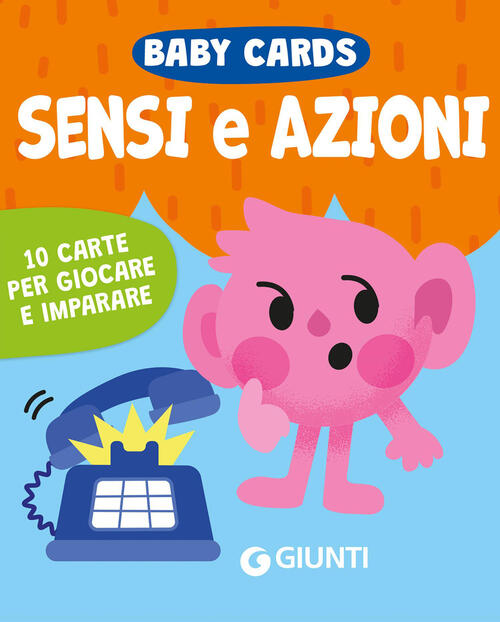 Sensi E Azioni. Baby Cards. Con 10 Carte Giunti Editore 2026