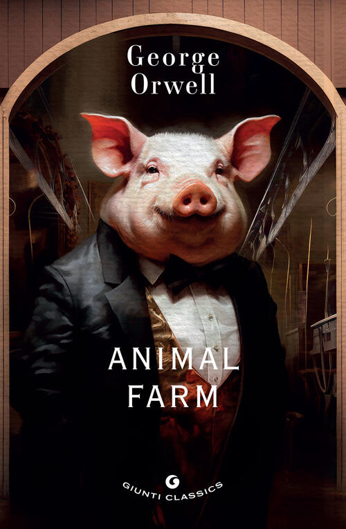 Animal Farm George Orwell Giunti Editore 2024