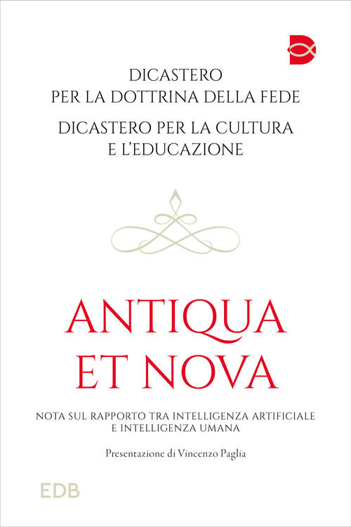 Antiqua Et Nova. Nota Sul Rapporto Tra Intelligenza Artificiale E Intelligenza