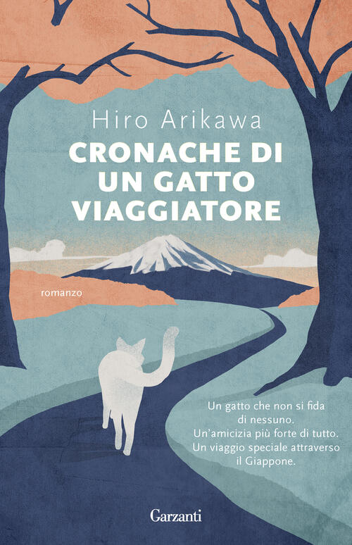 Cronache Di Un Gatto Viaggiatore Hiro Arikawa Garzanti 2023