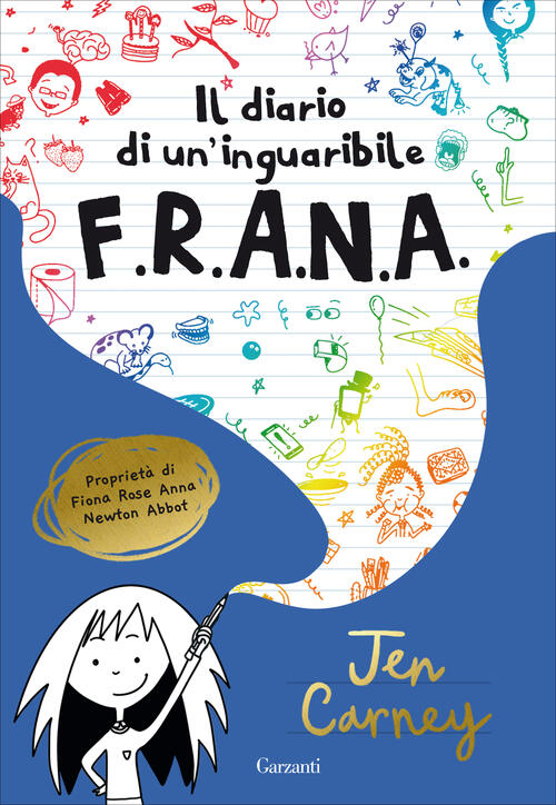 Il Diario Di Un'inguaribile F.R.A.N.A. Jen Carney Garzanti 2023