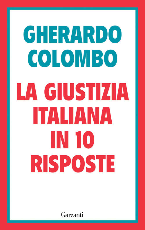 La Giustizia Italiana In 10 Risposte. Referendum Sulla Giustizia: Cosa Sapere