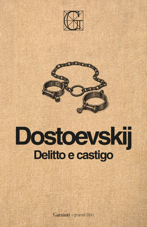 Delitto E Castigo. Ediz. Integrale Garzanti Fëdor Dostoevskij Garzanti 2026