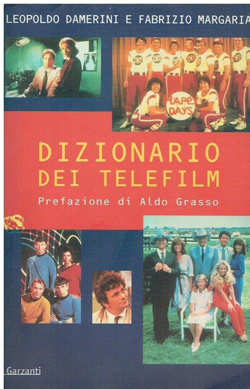 Dizionario Dei Telefilm Leopoldo Damerini, Fabrizio Margaria Garzanti 2001