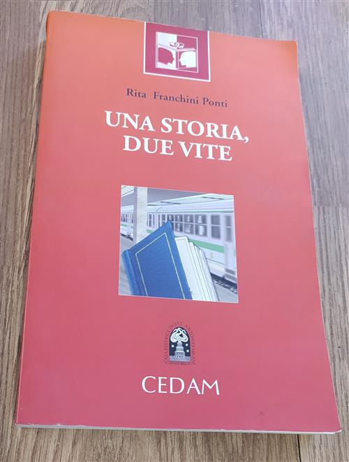 Una Storia, Due Vite. Per Le Scuole