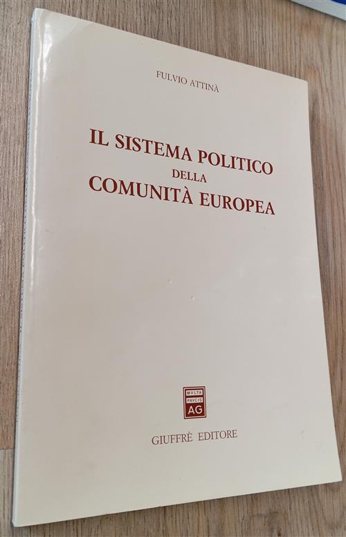 Il Sistema Politico Della Comunita Europea Fulvio Attina Giuffre 1992