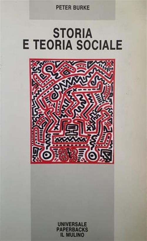 Storia E Teoria Sociale Peter Burke Il Mulino 1995