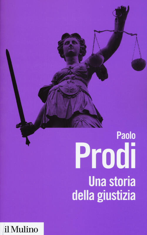 Una Storia Della Giustizia. Dal Pluralismo Dei Fori Al Moderno Dualismo Tra Co