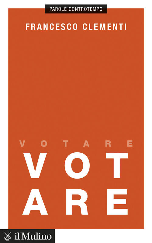 Votare Francesco Clementi Il Mulino 2026