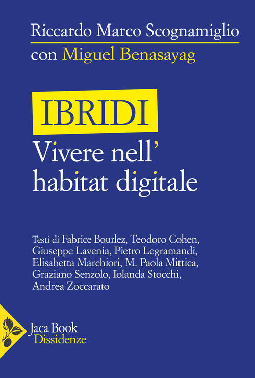 Ibridi. Vivere Nell'habitat Digitale Jaca Book 2026