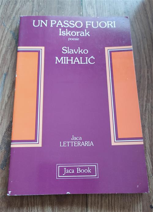 Un Passo Fuori. Iskorak. Poesie
