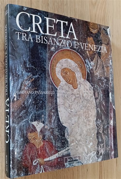 Creta Tra Bisanzio E Venezia Gaetano Passarelli Jaca Book 2007