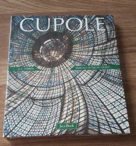 Cupole. Simbolo, Tecniche, Storia