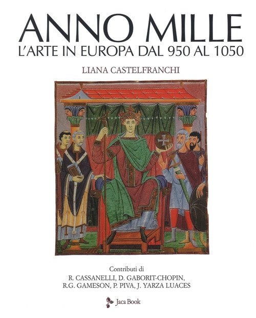 L' Anno Mille. L'arte In Europa Dal 950 Al 1050
