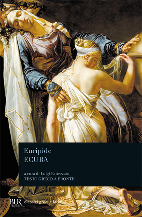 Ecuba. Testo Greco A Fronte Euripide Rizzoli 2010