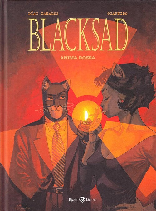 Anima Rossa. Blacksad Juan Diaz Canales, Juanjo Guarnido Rizzoli Lizard 2005