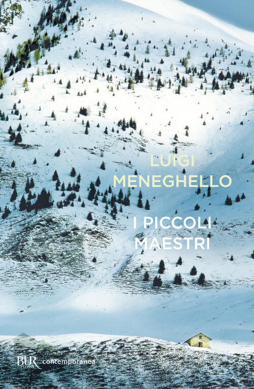 I Piccoli Maestri Luigi Meneghello Rizzoli 2013