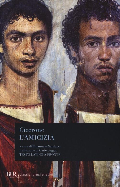 L'amicizia. Testo Latino A Fronte