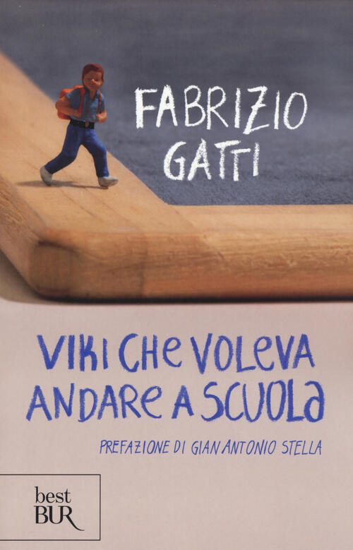 Viki Che Voleva Andare A Scuola Fabrizio Gatti Rizzoli 2015
