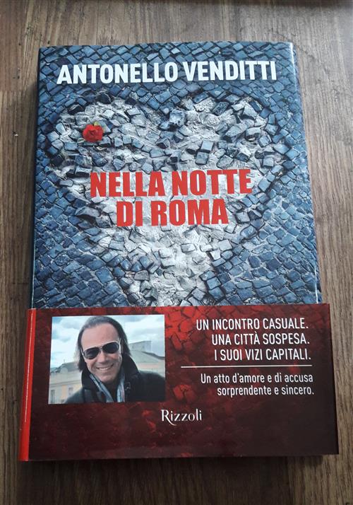 Nella Notte Di Roma. Un Incontro Casuale. Una Citta Sospesa. I Suoi Vizi Capitali
