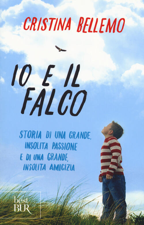 Io E Il Falco Cristina Bellemo Rizzoli 2017