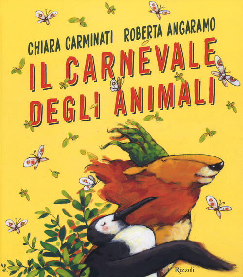Il Carnevale Degli Animali Chiara Carminati Rizzoli 2018