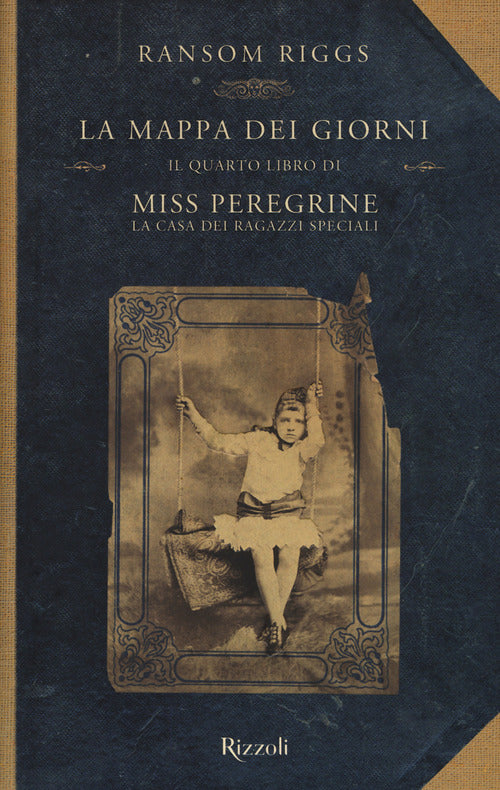 La Mappa Dei Giorni. Il Quarto Libro Di Miss Peregrine. La Casa Dei Ragazzi Speciali