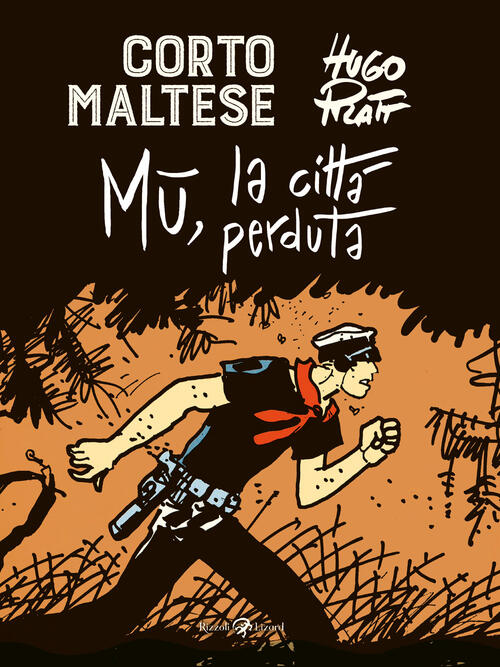 Corto Maltese. Mu La Citta Perduta Hugo Pratt Rizzoli Lizard 2021