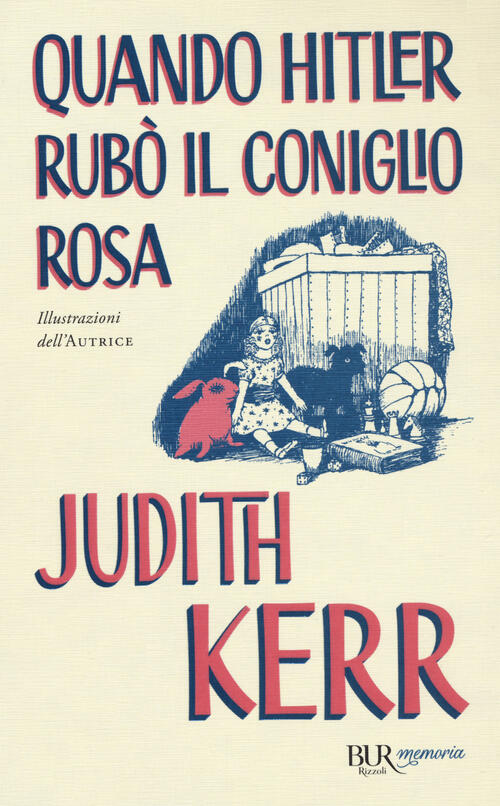 Quando Hitler Rubo Il Coniglio Rosa Judith Kerr Rizzoli 2021