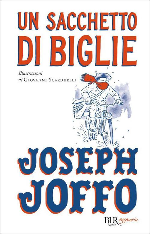 Un Sacchetto Di Biglie Joseph Joffo Rizzoli 2021