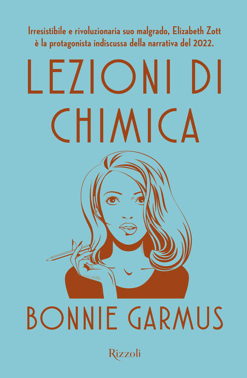 Lezioni Di Chimica Bonnie Garmus Rizzoli 2022