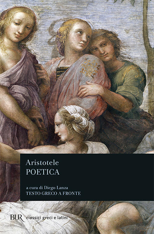 La Poetica. Testo Greco A Fronte Aristotele Rizzoli 1987