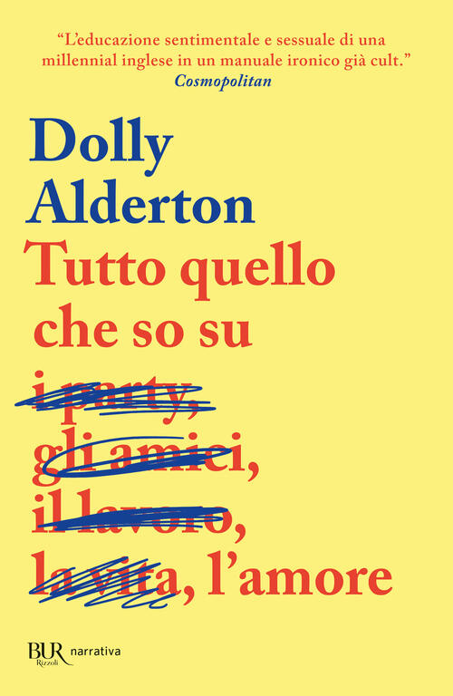 Tutto Quello Che So Sull'amore Dolly Alderton Rizzoli 2023