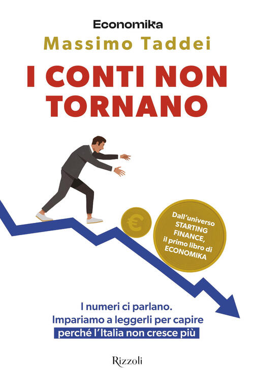 I Conti Non Tornano. I Numeri Ci Parlano. Impariamo A Leggerli Per Capire Perc