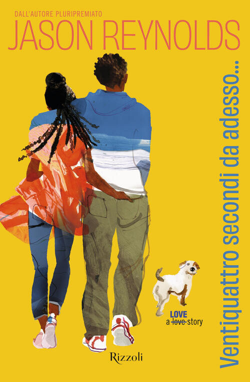 Ventiquattro Secondi Da Adesso... Jason Reynolds Rizzoli 2025