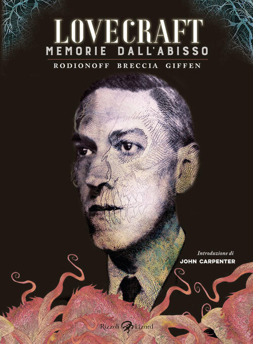 Lovecraft. Memorie Dall'abisso Hans Rodionoff Rizzoli Lizard 2025