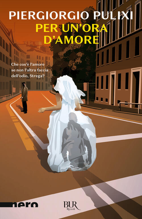 Per Un'ora D'amore Piergiorgio Pulixi Rizzoli 2025