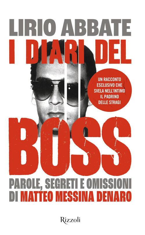 I Diari Del Boss Lirio Abbate Rizzoli 2025