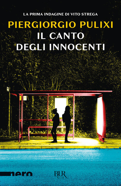 Il Canto Degli Innocenti Piergiorgio Pulixi Rizzoli 2025