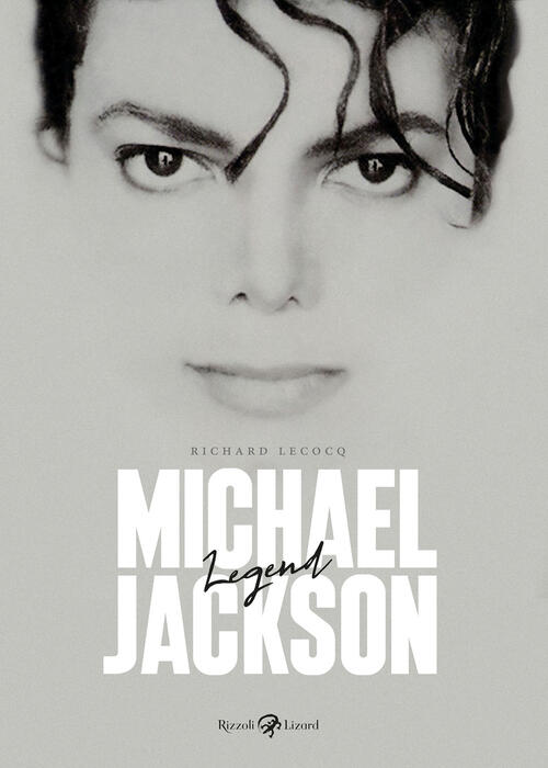 Michael Jackson. Legend Richard Lecocq Rizzoli Lizard 2025