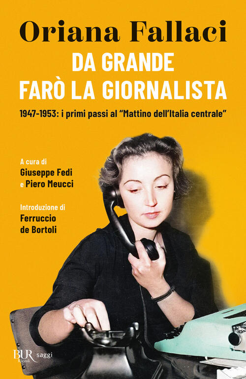 Da Grande Faro La Giornalista. 1947-1953: I Primi Passi Al Mattino Dell'italia