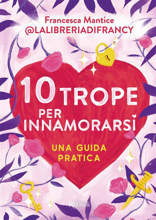 10 Trope Per Innamorarsi. Guida Pratica All'amore Attraverso I Motivi Ricorren