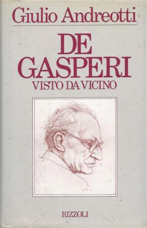 De Gasperi Visto Da Vicino