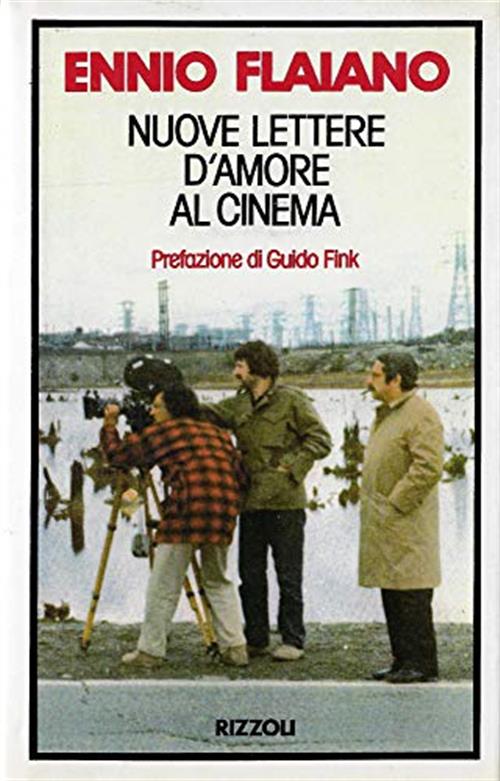 Nuove Lettere D'amore Al Cinema Ennio Flaiano, Guido Fink Rizzoli 1990
